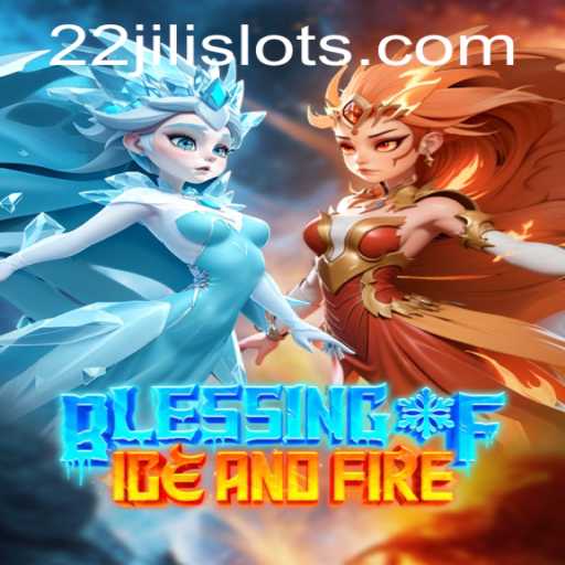 Enter the Realm of 'BlessingofIceandFire': Unveiling the 22JILI Phenomenon