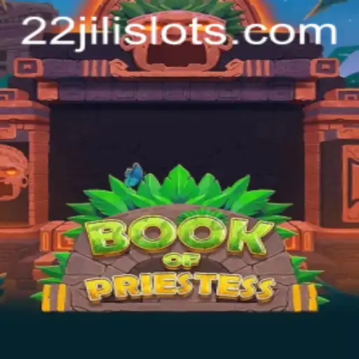Exploring BookOfPriestess: A Thrilling Journey Enhanced with 22JILI