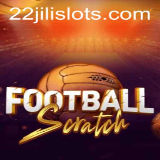 Discover the Thrill of FootballScratch with Keyword 22JILI