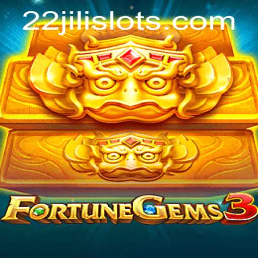 Unveiling FortuneGems3: An In-Depth Look into the World of 22JILI Gaming