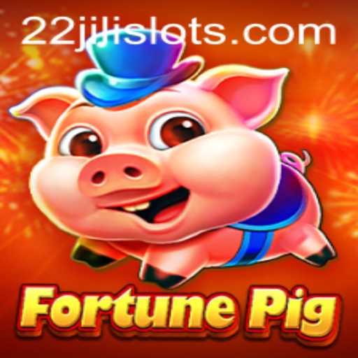 Discover the Exciting World of FortunePig with 22JILI