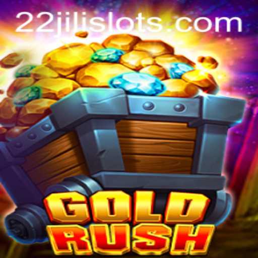 Discover the Exciting World of GoldRush: The Latest Sensation by 22JILI