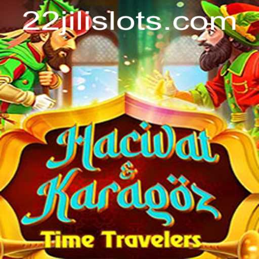 Exploring the Fascinating World of HacivatandKaragoz: A Modern Twist with '22JILI'
