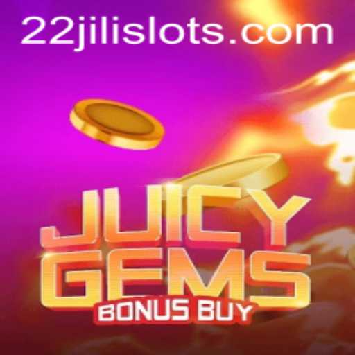 Discover the Thrilling World of JuicyGemsBonusBuy: Your Ultimate Gaming Adventure with 22JILI