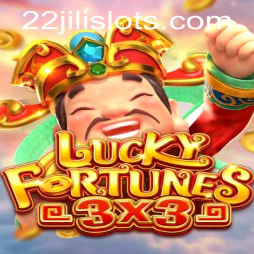 Discover the Thrilling Experience of LUCKYFORTUNES3x3 with 22JILI