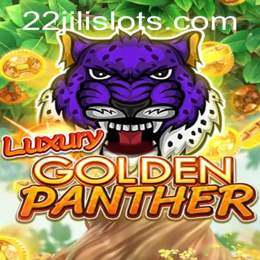 Discover the Excitement of LUXURYGOLDENPANTHER with 22JILI