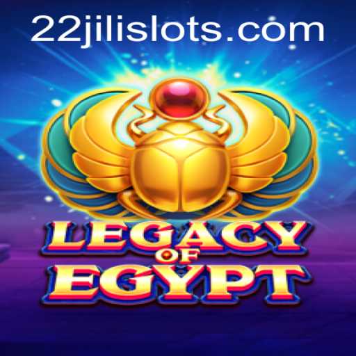 Unveiling the Mysteries of LegacyOfEgypt: A Captivating Journey with 22JILI