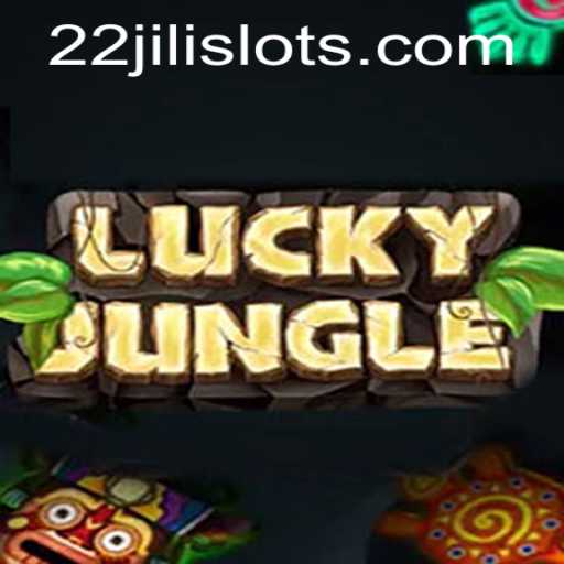 Exploring the Thrills of LuckyJungle with 22JILI