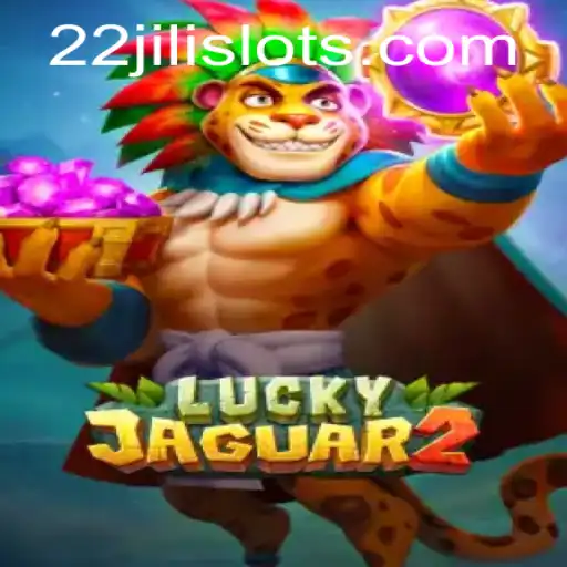 Exploring the Excitement of Luckyjaguar2 and the Role of 22JILI