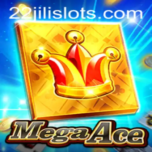 MegaAce: Exploring the Thrilling World of 22JILI Gaming