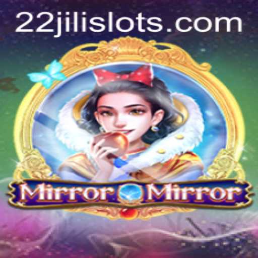 Exploring the Enigmatic World of MirrorMirror: An In-Depth Look with 22JILI