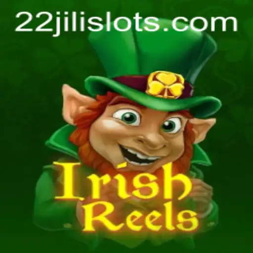 Discovering the Enthralling World of IrishReels with 22JILI