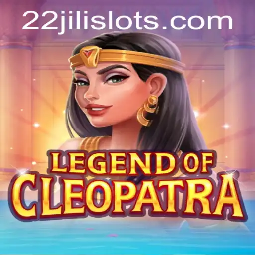 Exploring the Exciting World of LegendOfCleopatra and the Thrill of 22JILI