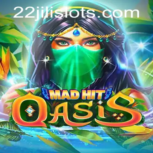 Exploring MadHitOasis: A Captivating Gaming Experience with 22JILI
