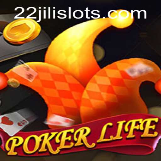 Mastering PokerLife: The Ultimate Guide with 22JILI