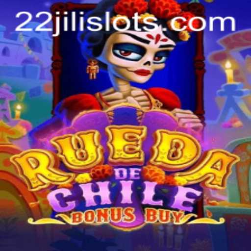 RuedaDeChileBonusBuy: The Latest Casino Sensation Featuring 22JILI