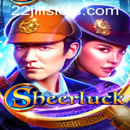 Sheerluck: A Thrilling Adventure Awaits with the 22JILI Challenge