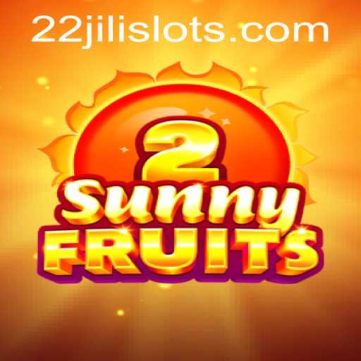 Exploring the Vibrant World of SunnyFruits2: A Gaming Delight with 22JILI