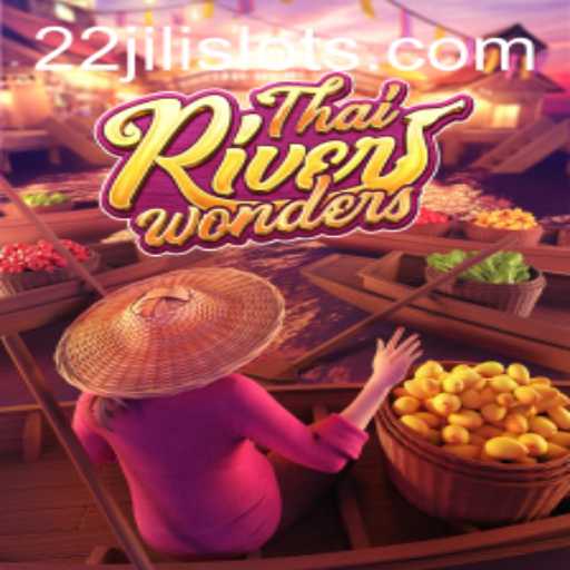 Exploring ThaiRiverWonders: An Interactive Gaming Experience with 22JILI